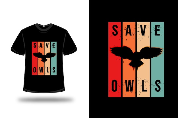 T shirt with colorful save owls design