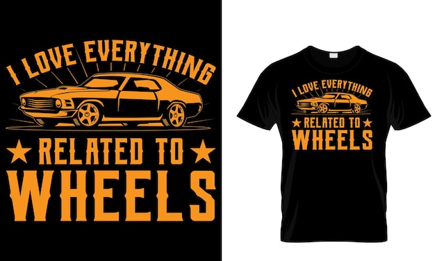 바퀴와 관련된 모든 것을 사랑한다는 문구가 적힌 티셔츠.
