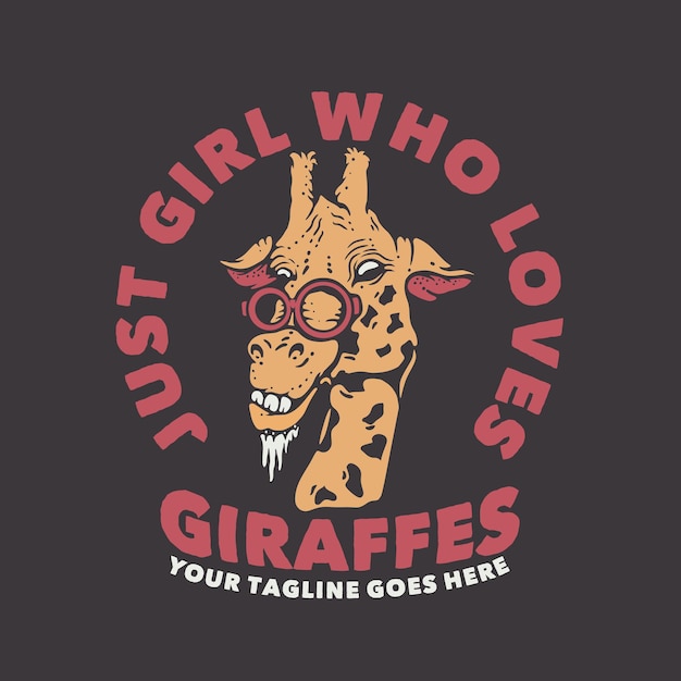 T-shirtontwerp gewoon meisje dat van giraffen houdt met giraf en bruine achtergrond vintage illustratie