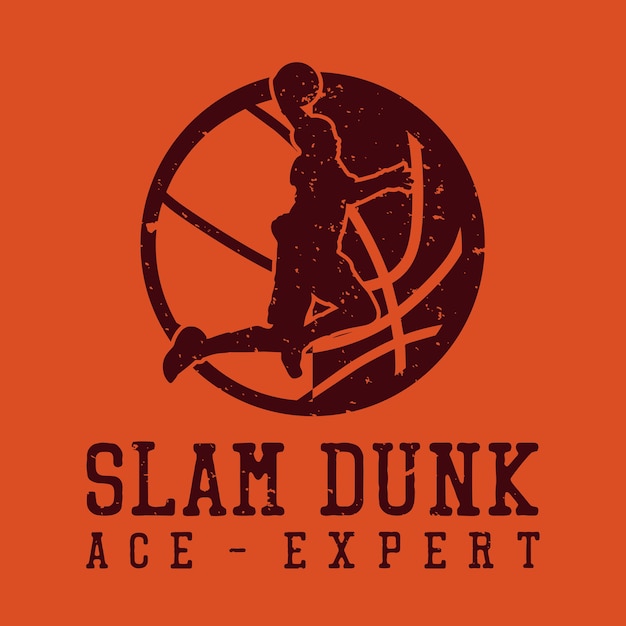 T-shirtontwerp slam dunk ace-expert met silhouet man spelen basketbal vintage illustratie