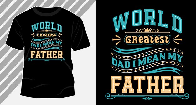 T-shirtontwerp van de grootste vader ooit ter wereld