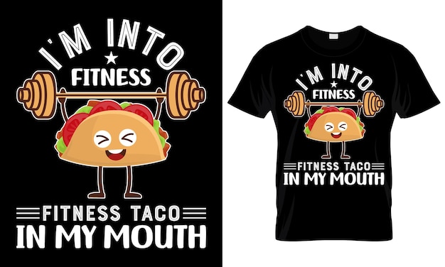 Taco lover tshirt design funny mexican food fast food taco tshirt print template