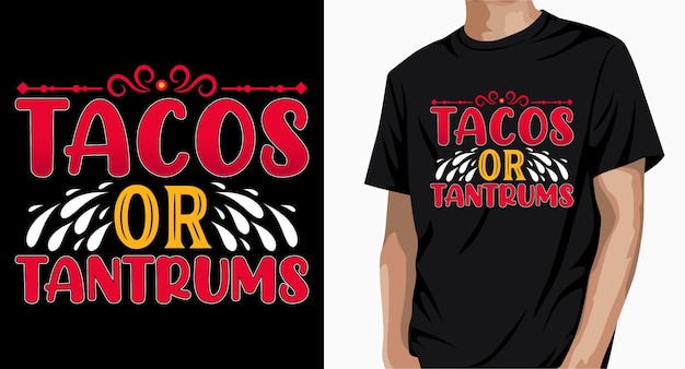 벡터 tacos 또는 tantrums tacos t 셔츠 디자인