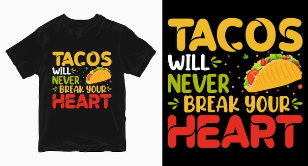 Tacos non tipografia mai il design della maglietta