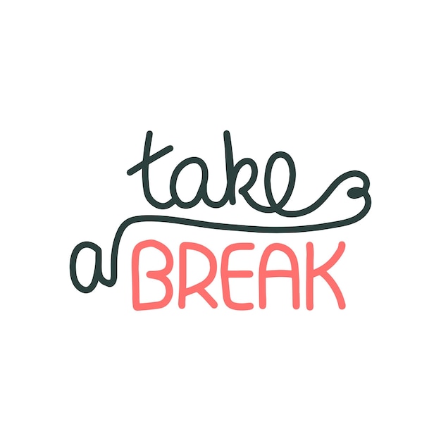 TAKE A BREAK kaart belettering Belettering motiverende ontwerp Vector overzicht Hand getrokken