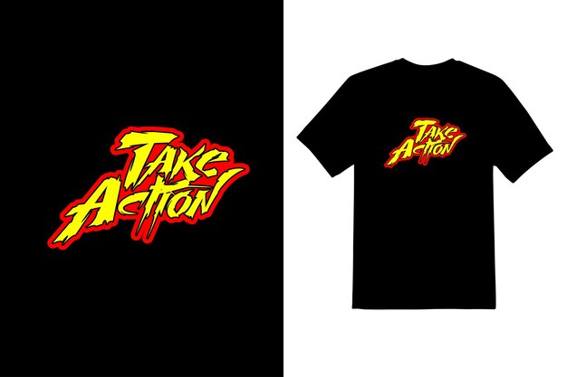 Vettore take action motivazionale t-shirt design template vettoriale