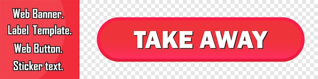 Take away web banner Take away button sticker or label Vector