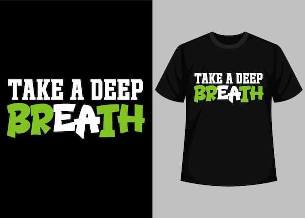 Take a beep breath typography t shirt design