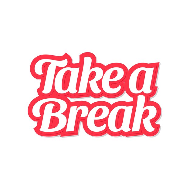 Take a break vector lettering isolated