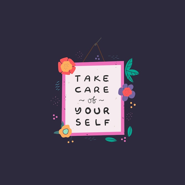 Take care of yourself cute vector print