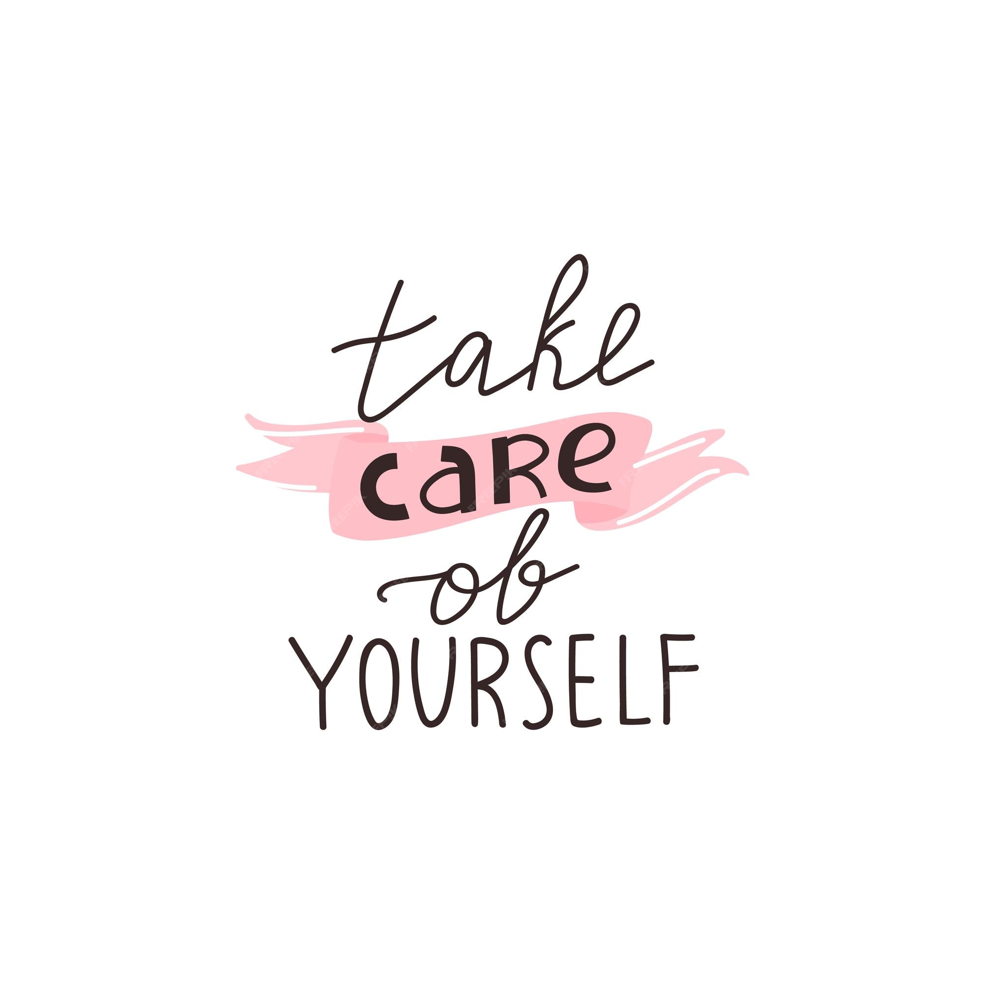 premium-vector-take-care-of-yourself-positive-lettering-phrase-self-care