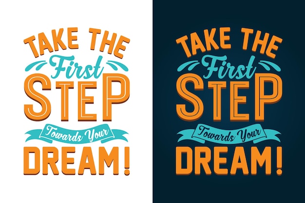 Take the first step towards your dream inspirational typography quotes