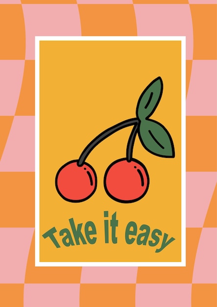 Take it easy cherry poster groovy psychedelic