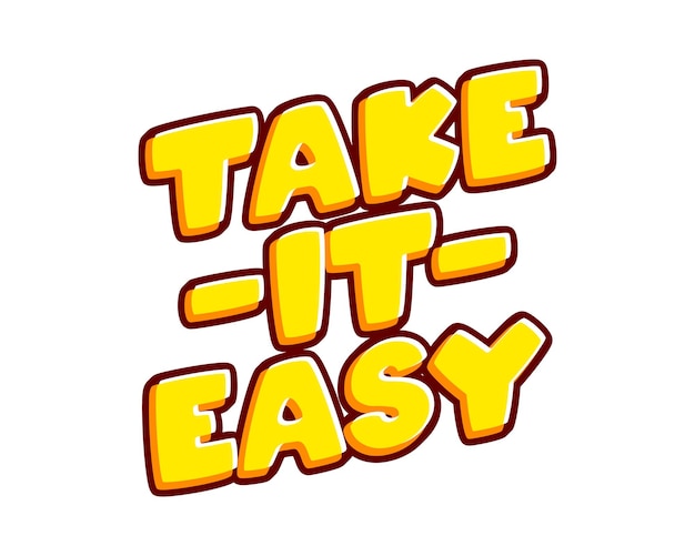 Take It Easy motiverende citaat zin belettering geïsoleerd op wit kleurrijke tekst effect ontwerp vector tekst of inscripties in het Engels Het moderne en creatieve ontwerp heeft rode oranje gele kleuren