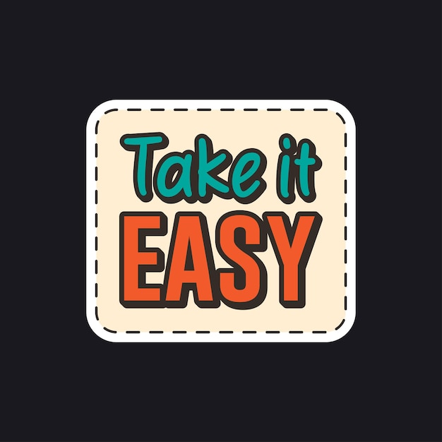 Take it easy Sticker for social media content