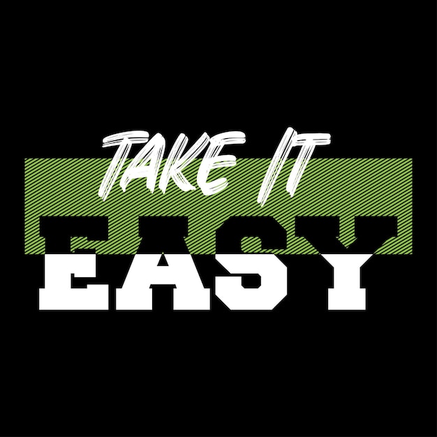 Take it easy 티셔츠 디자인