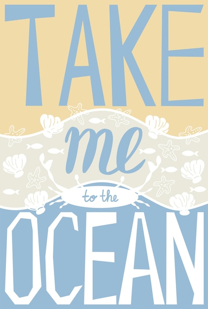 Vettore portami all'oceano poster ispiratore lettere motivazionali