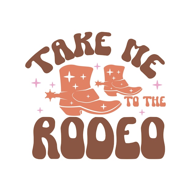 Vector take me to the rodeo design