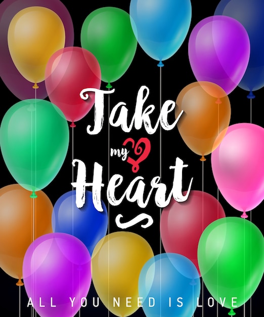 Take My Heart Lettering with Balloons