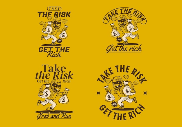 Take the risk get the rich Vintage character illustration of a thief carrying sacks of money