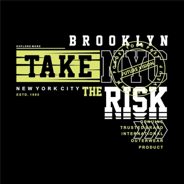 take the risk typography vector t shirt print and other use