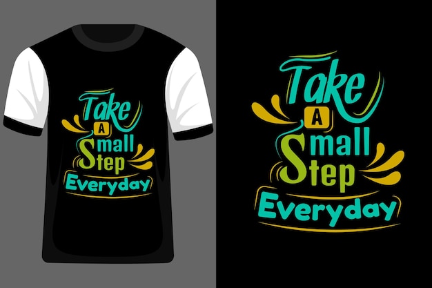 小さな一歩を踏み出す毎日のタイポグラフィTシャツのデザイン