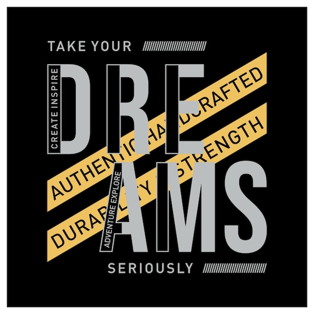 Take your dreams slogan typography for print t shirt vectors