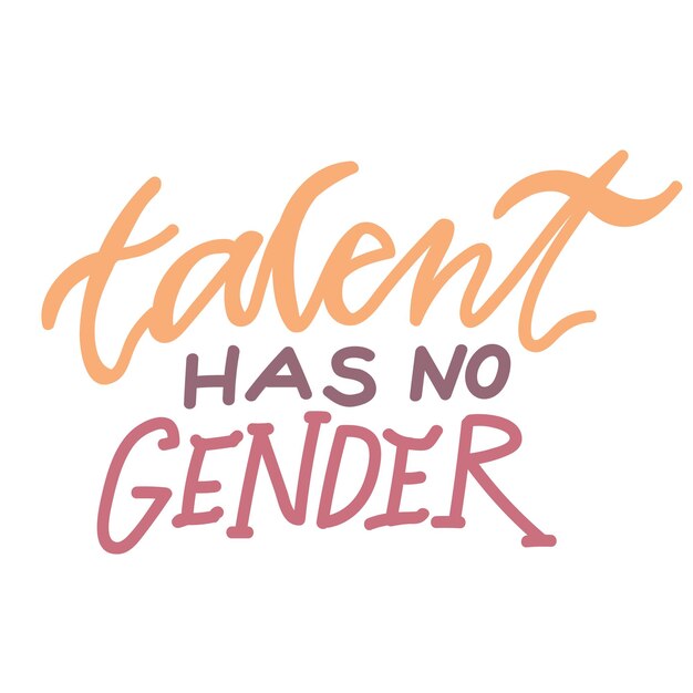 talent had no gender vector hand drawn quote lettering