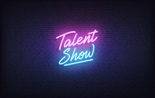 Talent show neon sign. glowing neon lettering talent show template.