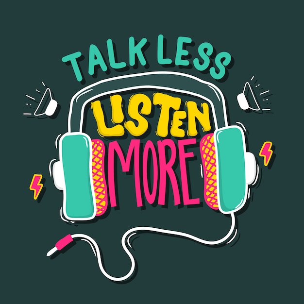 Talk less, listen more. quote typography lettering for t-shirt design