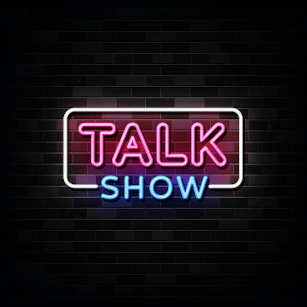 Talk show neon signs style text