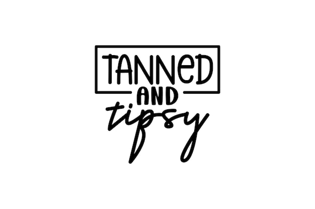 Vector tanned and tipsy