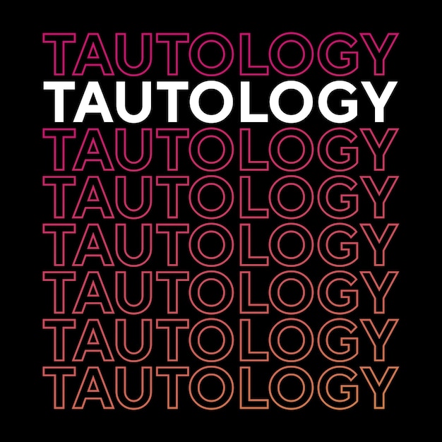 Tautology 그라디언트 색상 타이포그래피 책 관련 단어 티셔츠 디자인