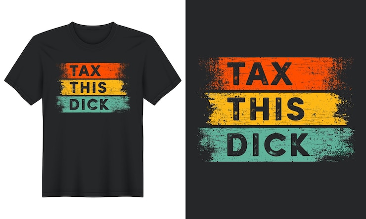 Tax This Dick, Tax Day Tshirt 디자인