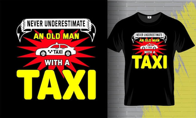 Taxi driver best taxi driver t shirt design modello tipografia taxi driver t shirt