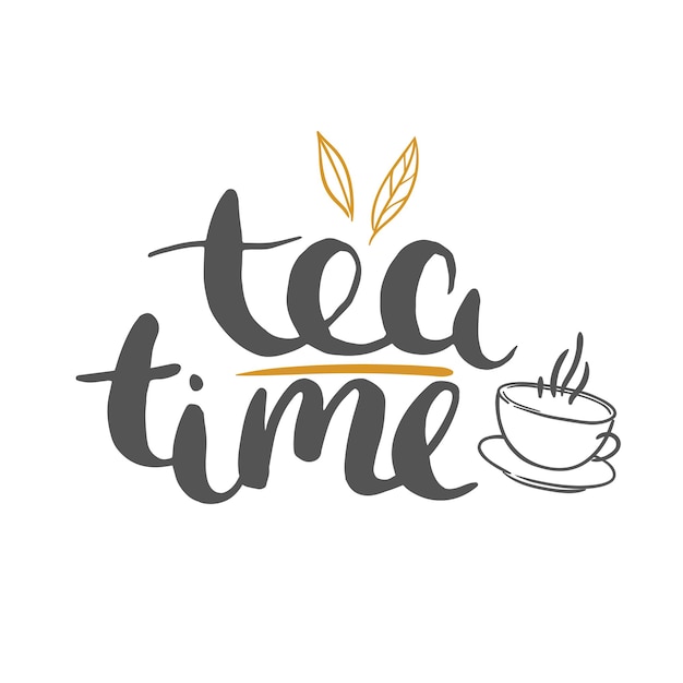 Tea time hand drawn lettering