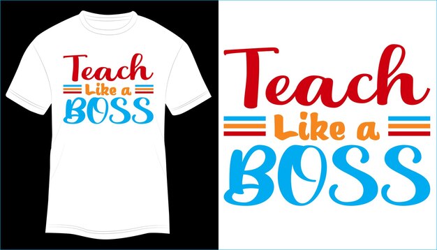 Teach Like a Boss Дизайн футболки Типография Векторная иллюстрация