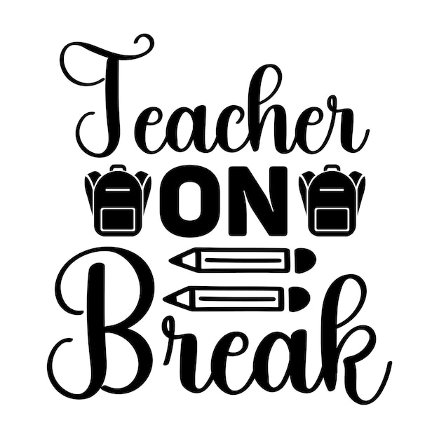 Vector teacher on break svg design