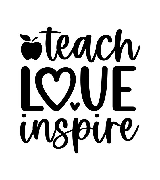 Vector teacher day quotes lettering school sayings typography back to school student book heart sign shirt