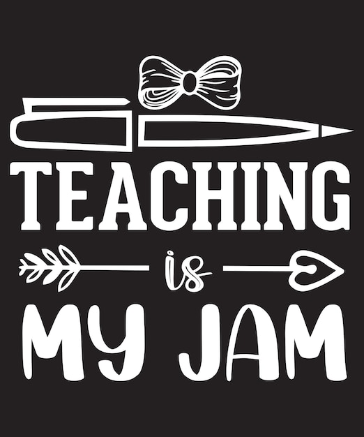 Vector teacher is my jam t-shirt design