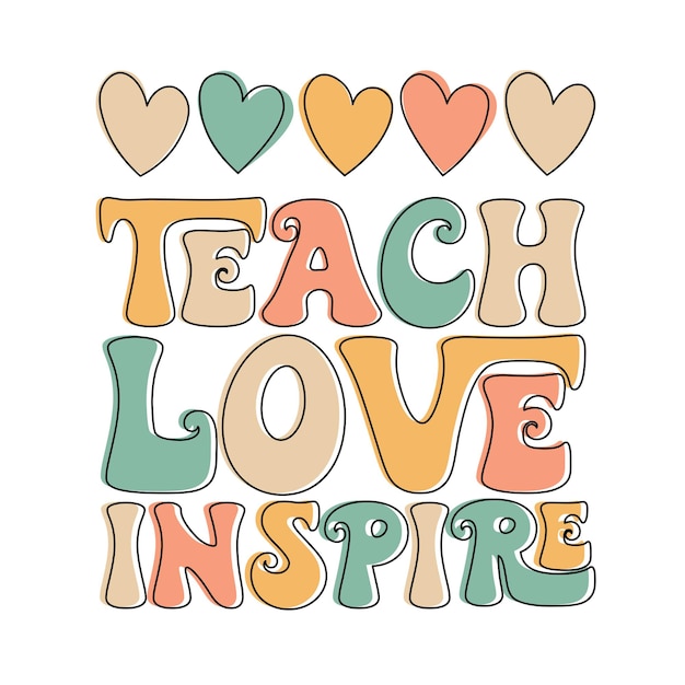 Vector teacher love inspire quote