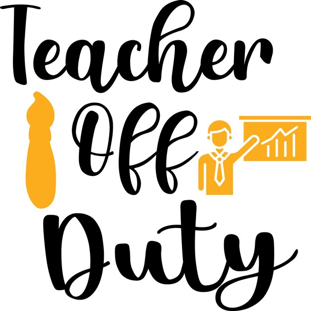 teacher off duty