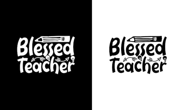 Teacher Quote T shirt design, typography