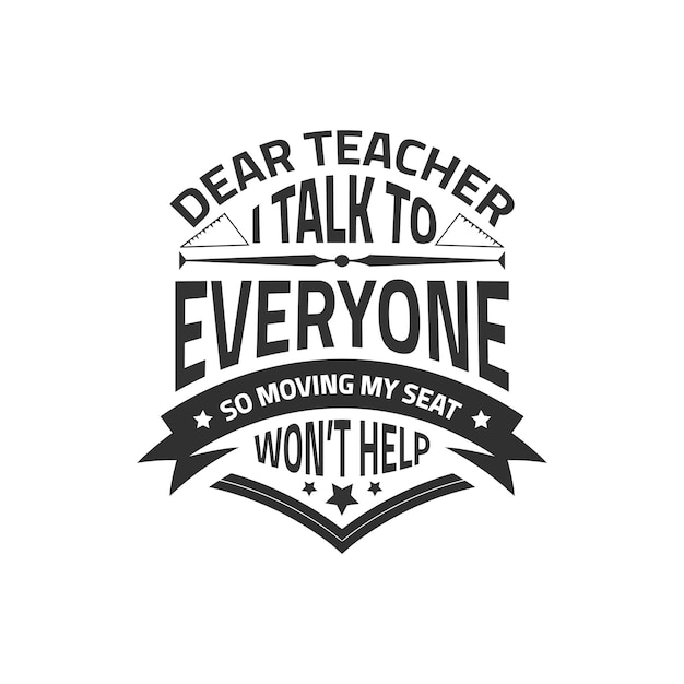 Teacher quotes typographic slogan design vector