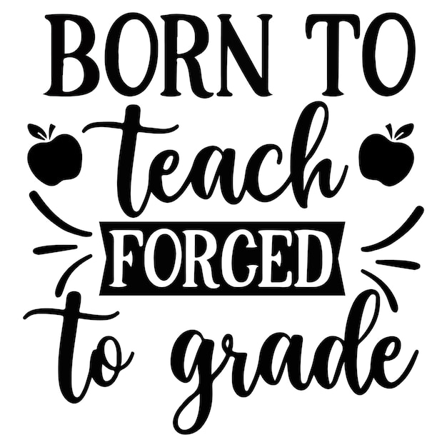 Teacher Quotes Vector Design