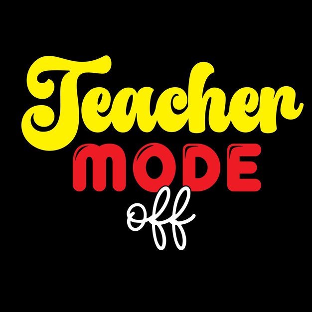 Teacher t shirt design