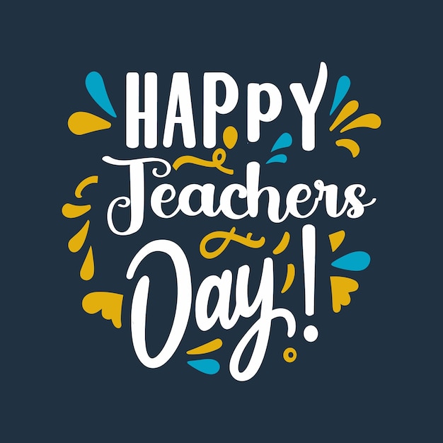 Teachers day tshirt design template Teachers day lettering Teachers day quotes typography