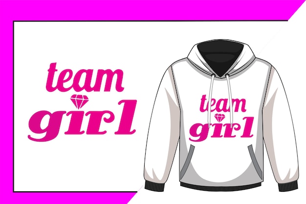 Vector team girl tshirt design amp hoodie mockup