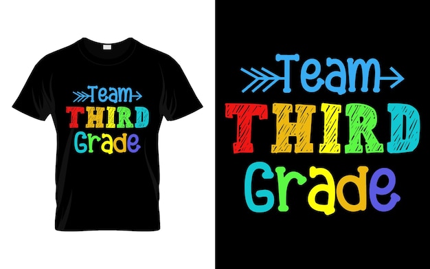 Team Third Grade Back to school typography t shirt design