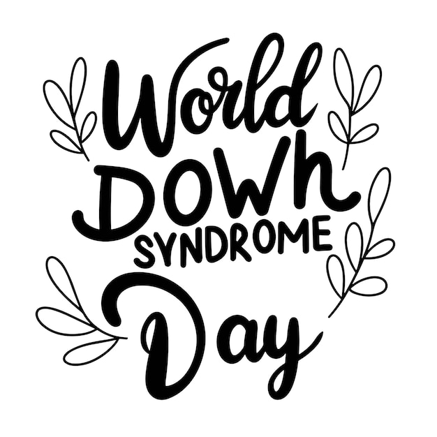 Tekstbanner van de Werelddag van het Down-syndroom Handschrift Inschrift van de Werelddagsdag van het Downsyndroom in zwarte kleur